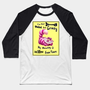 Alice in Wonderland Cheshire Cat Quote Pictures Print Baseball T-Shirt